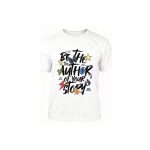 "Be the Author of Your Story" Inspirational T-Shirt - Image 4