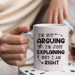 "I’m Not Arguing" Ceramic Mug - Image 2